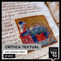 Com Texto 031 – Crítica Textual