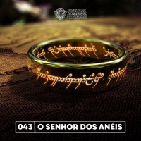 043 – O Senhor dos Anéis