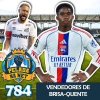 Pelada na Net #784 - Vendedores De Brisa-Quente