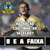 8 e a faixa - Ão ão ão, Coutinho é seleção?