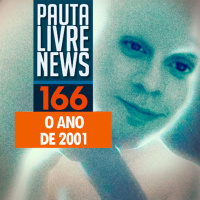 Pauta Livre News #166 - O ano de 2001