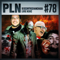Pauta Livre News #78 – Descontrochanchada Livre News