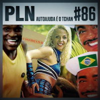 Pauta Livre News #86 – Autoajuda É o TCHAN