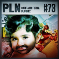 Pauta Livre News #73 – Capeta em Forma de Guri 2