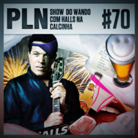 Pauta Livre News #70 – Show do Wando com Halls na Calcinha