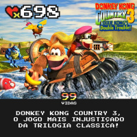 99Vidas 698 - Donkey Kong Country 3, o jogo mais injustiçado da trilogia!