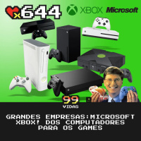 99Vidas 644 - Microsoft XBOX: da Informática para os videogames!