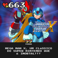 99Vidas 663 - Mega Man X é o melhor jogo da franquia!