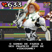 99Vidas 633 - O sonho de fazer o seu próprio jogo!