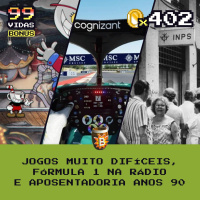 ⭐ Bônus 402 - Jogos Muito Difíceis, Fórmula 1 no Rádio e Aposentadoria Anos 90