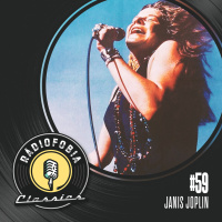 RÁDIOFOBIA Classics #59 – Janis Joplin