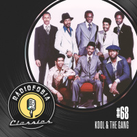 RÁDIOFOBIA Classics #68 - Kool  The Gang