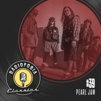 RÁDIOFOBIA Classics #39 – Pearl Jam