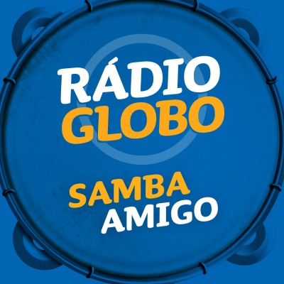 Rádio Globo - Podcast  Samba Amigo 