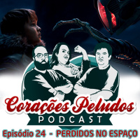 Corações Peludos 24 - Perdidos no Espaço