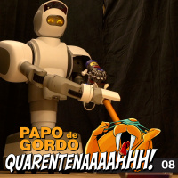 Papo de Gordo na Quarentena: Ep. 08 - Tenesmo, Robôs Aspiradores e Gin Tônica