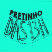 Pretinho Básico | 26/10/2026 13h