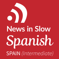 News in Slow Spanish - #492 - Spanish Course with Current Events