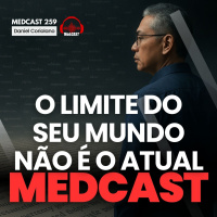 Se você não sabe nomear, não sabe resolver #MEDCAST 259
