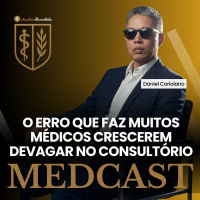 298 Esta médica quase me deixar em apuros #MEDCAST