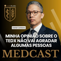 296 Minha opinião sobre o TEDx não vai agradar algumas pessoas #MEDCAST