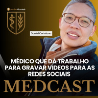 292 MÉDICO QUE DÀ TRABALHO PARA GRAVAR VIDEOS PARA AS REDES SOCIAIS MEDCAST #MEDCAST