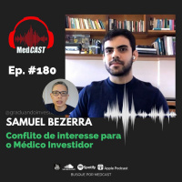 MEDCAST #180 - Conflito De Interesse Para O Médico Investidor #IDOMED