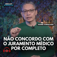 #MEDCAST 227 | VOCÊ CONCORDA COM ESTA PARTE DO JURAMENTO MÉDICO?
