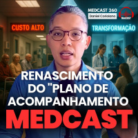 Chronic Care Model: não é moda, é medicina bem-feita #MEDCAST 260