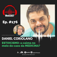 MEDCAST #176 - Calma Em Meio Ao Caos? #IDOMED