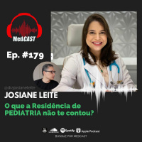 MEDCAST #179 - O que a Residência de PEDIATRIA não te contou? #IDOMED