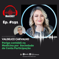 MEDCAST #191 - Perigo contábil na Medicina por SCP (Sociedade de Conta Participação)