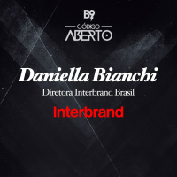 Daniella Bianchi, Diretora da Interbrand Brasil