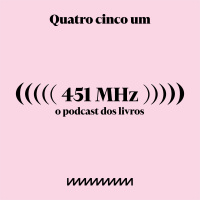 451 MHz: para quem lê até com os ouvidos