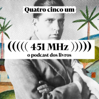 #133 Devorando Oswald de Andrade — Lira Neto