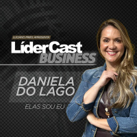 LíderCast 365 | Liderança e Carreira: Você Está Carregando Dores Alheias? | Daniela do Lago