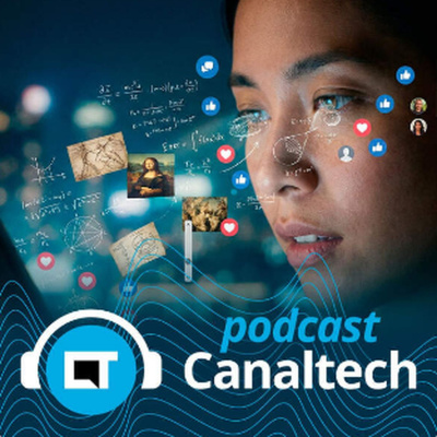 Canaltech Podcast
