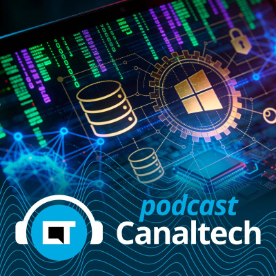Canaltech Podcast