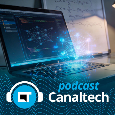Canaltech Podcast