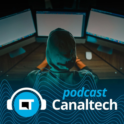 Canaltech Podcast