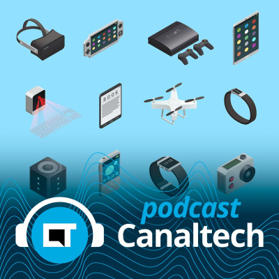 Canaltech Podcast