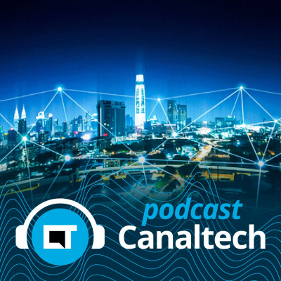Canaltech Podcast