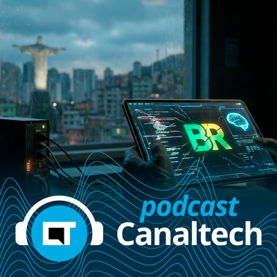 Canaltech Podcast