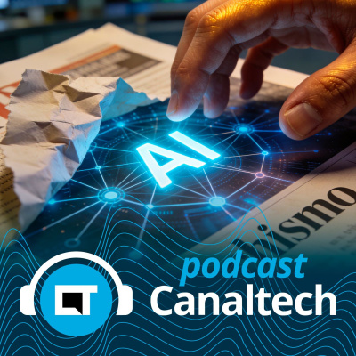 Canaltech Podcast