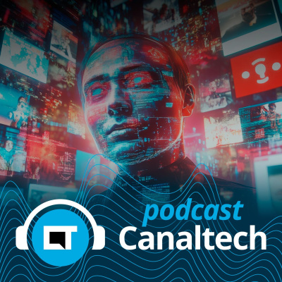 Canaltech Podcast