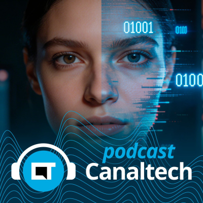 Canaltech Podcast