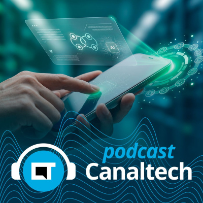 Canaltech Podcast