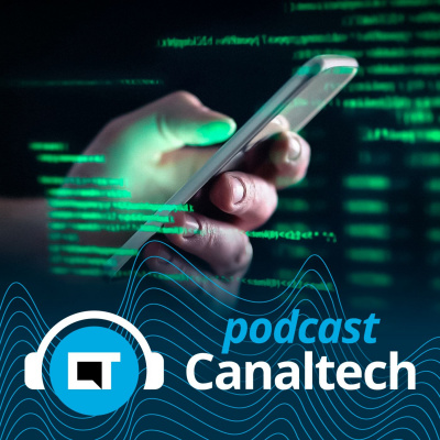 Canaltech Podcast
