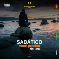 #133 Sabático você precisa de um.