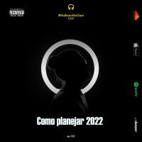 #122 Como PLANEJAR 2022